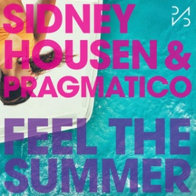 PRAGMATICO VS SIDNEY HOUSEN - FEEL THE SUMMER